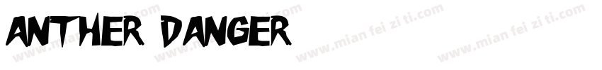 Anther Danger字体转换